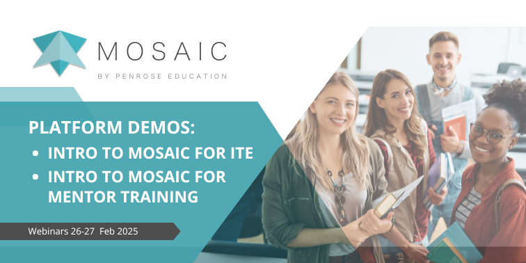 Mosaic Platform Demos – ITE & Mentor Training | 26-27 Feb 2025